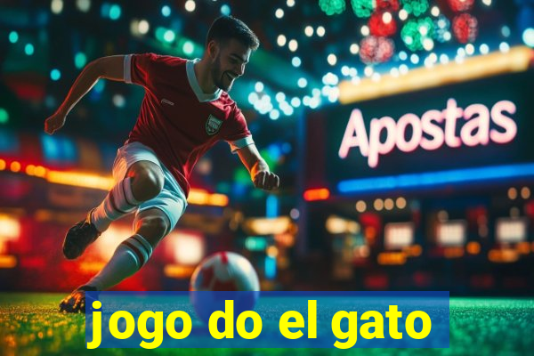 jogo do el gato